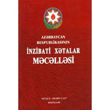 İnzibati Xətalar Məcəlləsində dəyişiklik - Yeni cərimələr qüvvəyə mindi