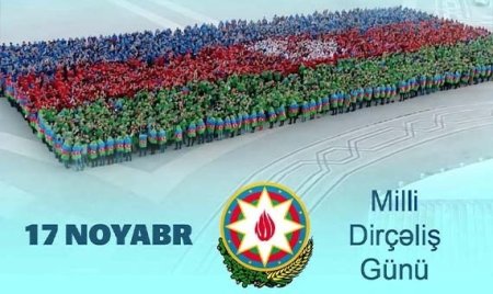 Bu gün Azərbaycanda Milli Dirçəliş Günüdür